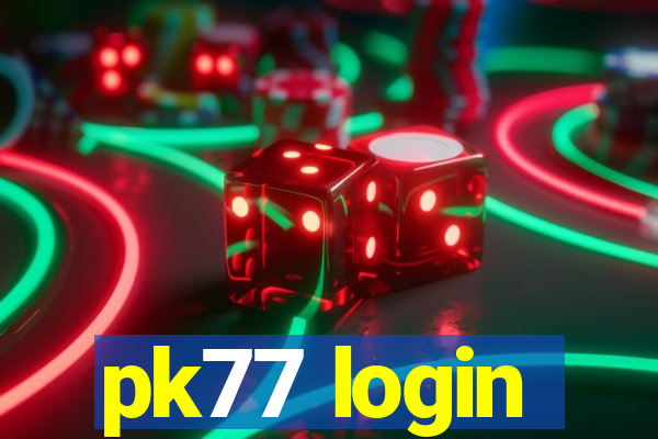 pk77 login